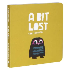 A Bit Lost  (Board Book)