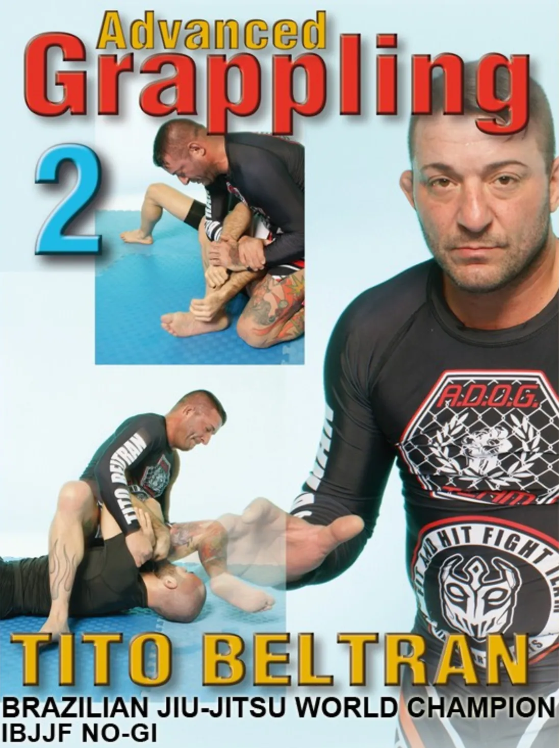 Advanced Grappling DVD 2 with Tito Beltran